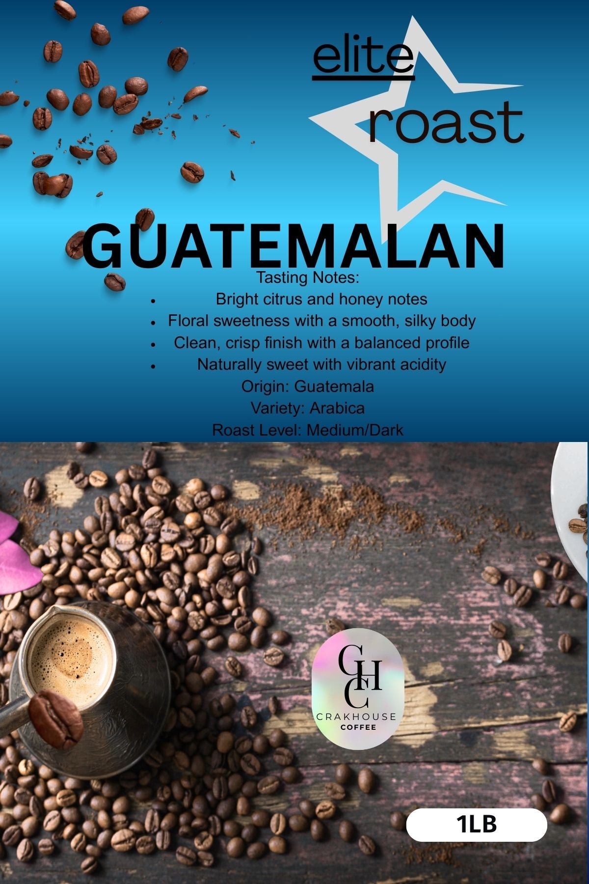 Guatemalan Elite Roast