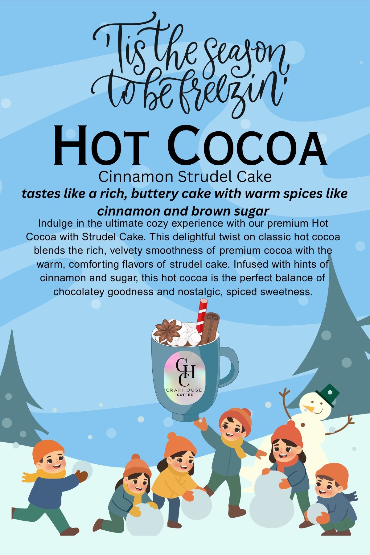 Strudel Cake - Hot Cocoa